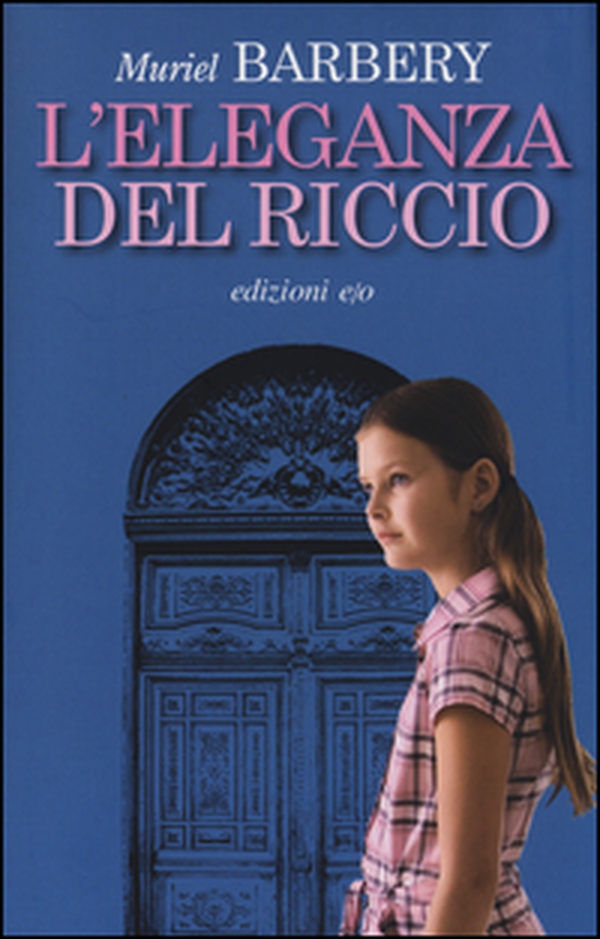 L'eleganza del riccio - Librerie.coop L'eleganza del riccio - Librerie.coop