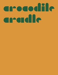 Crocodile Cradle - Librerie.coop Crocodile Cradle - Librerie.coop