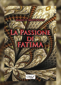 La passione di Fatima - Librerie.coop