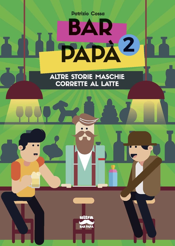 Bar papà 2 - Librerie.coop Bar papà 2 - Librerie.coop