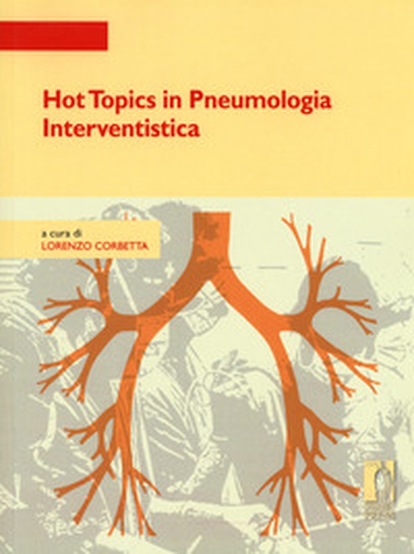 Hot topics in pneumologia interventistica - Librerie.coop