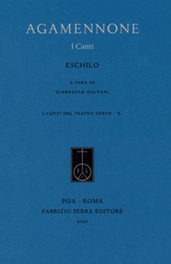 Agamennone. I canti - Librerie.coop Agamennone. I canti - Librerie.coop