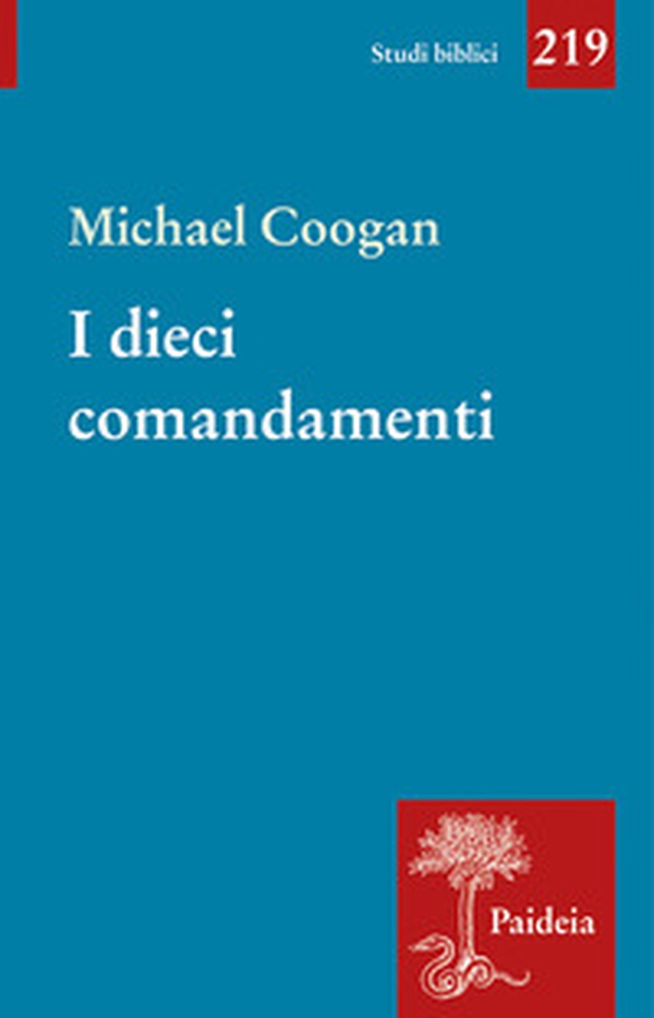 I dieci comandamenti. Breve storia di un testo antico - Librerie.coop I dieci comandamenti. Breve storia di un testo antico - Librerie.coop