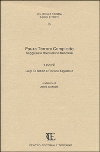 Paura terrore complotto. Saggi sulla Rivoluzione francese - Librerie.coop Paura terrore complotto. Saggi sulla Rivoluzione francese - Librerie.coop