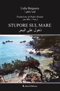 Stupore sul mare. Ediz. italiana e araba - Librerie.coop