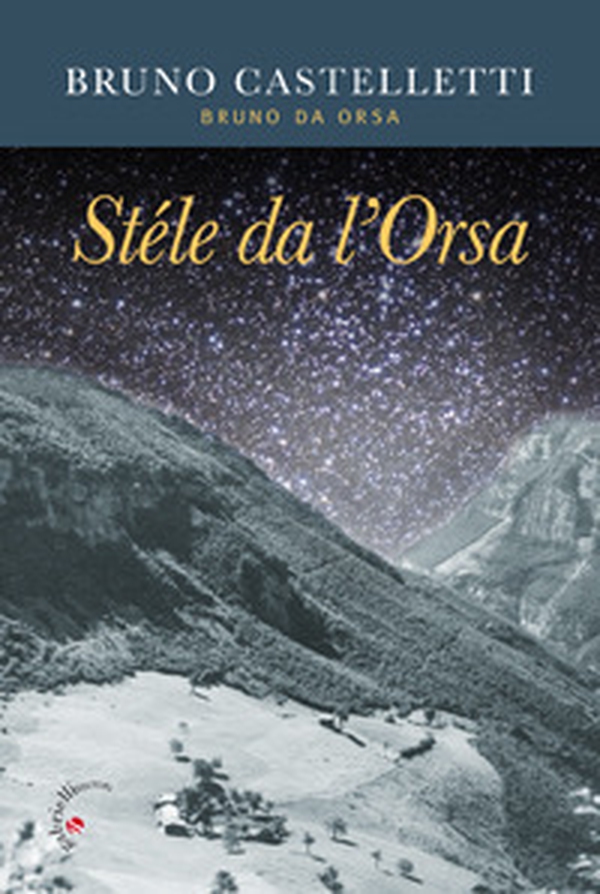 Stéle da l'Orsa - Librerie.coop Stéle da l'Orsa - Librerie.coop