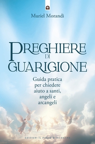 Preghiere di guarigione - Librerie.coop