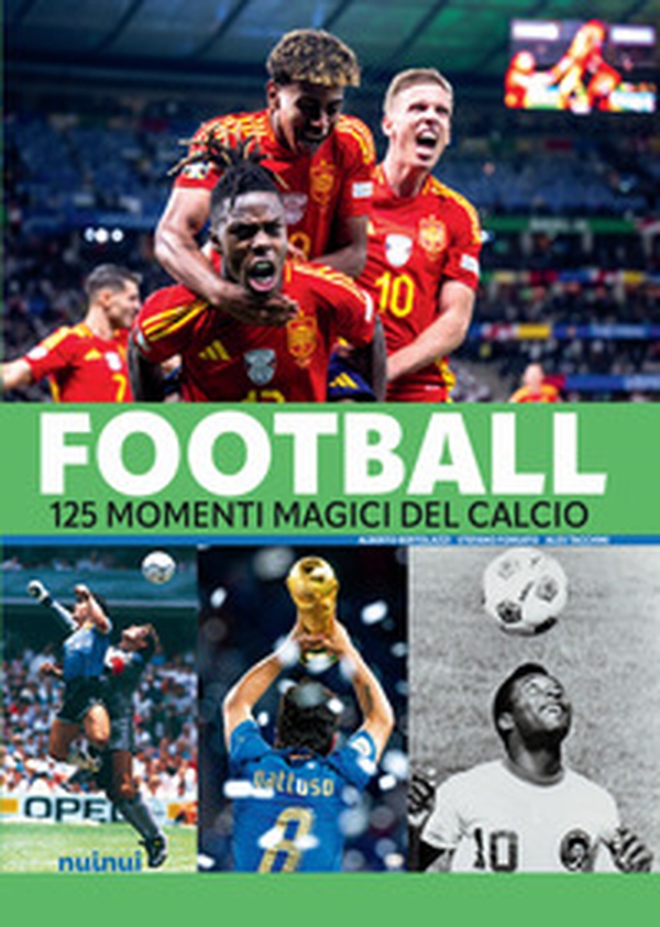 Football. 125 momenti magici del calcio - Librerie.coop Football. 125 momenti magici del calcio - Librerie.coop