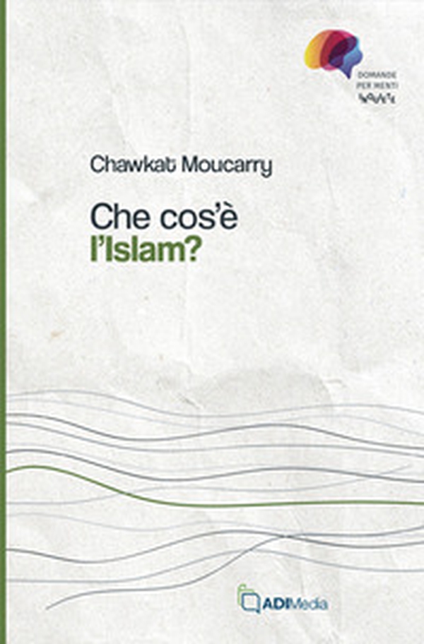 Che cos'è l'Islam - Librerie.coop