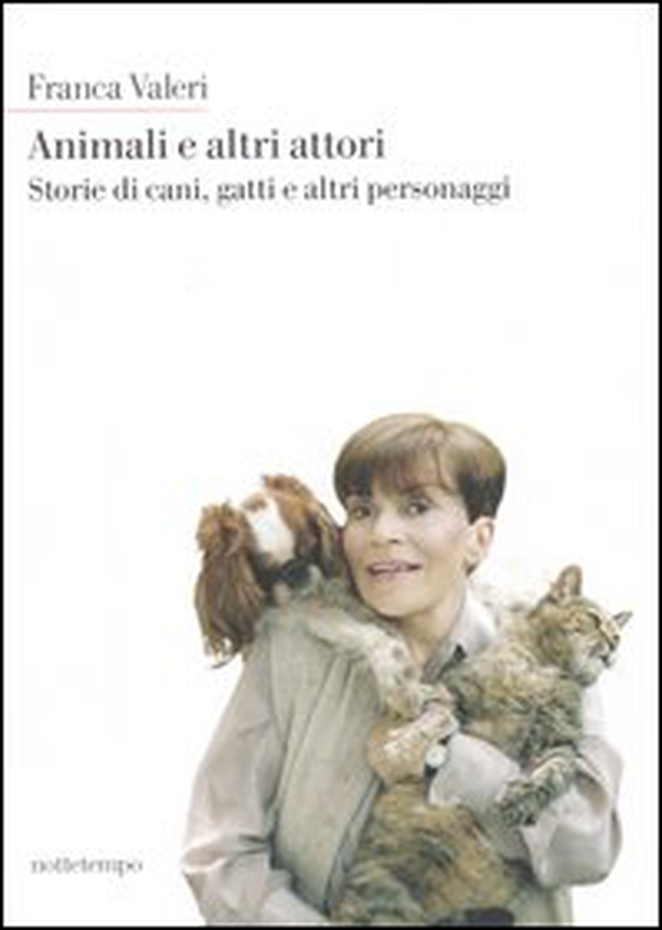 Animali e altri attori. Storie di cani, gatti e altri personaggi - Librerie.coop Animali e altri attori. Storie di cani, gatti e altri personaggi - Librerie.coop