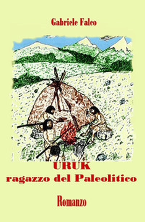 Uruk ragazzo del Paleolitico - Librerie.coop Uruk ragazzo del Paleolitico - Librerie.coop