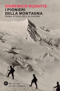 I pionieri della montagna - Librerie.coop