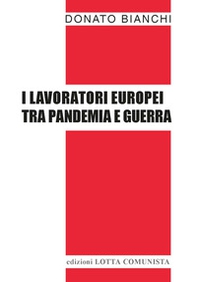 I lavoratori europei tra pandemia e guerra - Librerie.coop