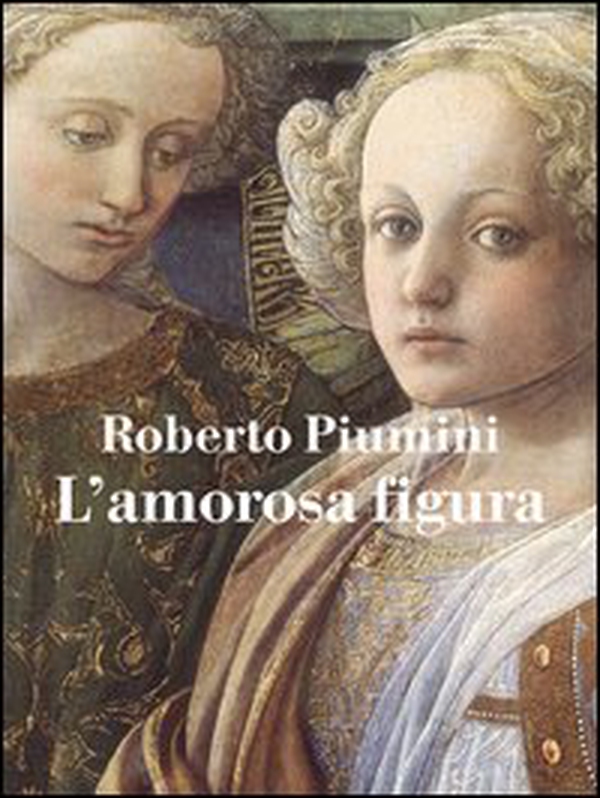 L'amorosa figura - Librerie.coop L'amorosa figura - Librerie.coop