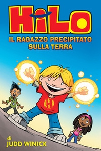 Hilo. Il ragazzo precipitato sulla terra - Librerie.coop Hilo. Il ragazzo precipitato sulla terra - Librerie.coop