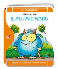 Il mio amico mostro - Librerie.coop Il mio amico mostro - Librerie.coop
