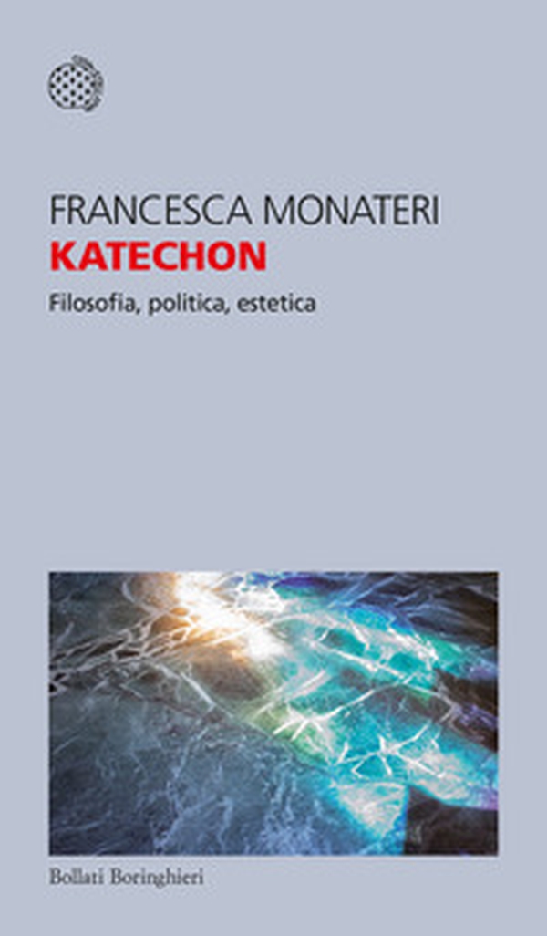 Katechon. Filosofia, politica, estetica - Librerie.coop Katechon. Filosofia, politica, estetica - Librerie.coop