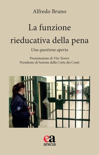 La funzione rieducativa della pena. Una questione aperta - Librerie.coop