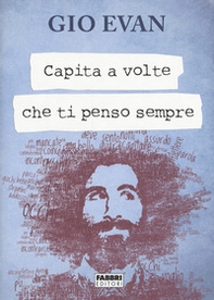 Capita a volte che ti penso sempre - Librerie.coop