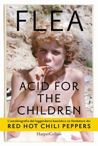 Acid for the children - Librerie.coop