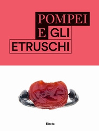 Pompei e gli etruschi - Librerie.coop