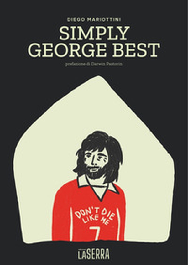 Simply George Best - Librerie.coop Simply George Best - Librerie.coop