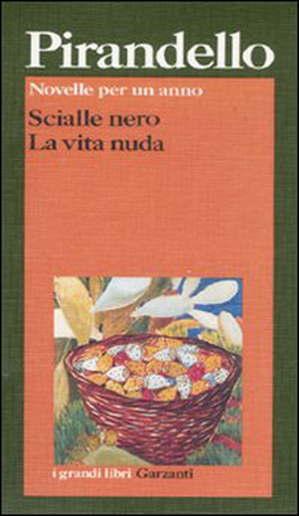 Novelle per un anno: Scialle nero-La vita nuda - Librerie.coop Novelle per un anno: Scialle nero-La vita nuda - Librerie.coop