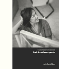 Carla Accardi timeless-Carla Accardi senza passato - Librerie.coop Carla Accardi timeless-Carla Accardi senza passato - Librerie.coop