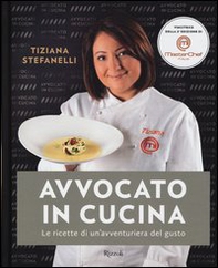 Avvocato in cucina. Le ricette di un'avventuriera in cucina - Librerie.coop Avvocato in cucina. Le ricette di un'avventuriera in cucina - Librerie.coop
