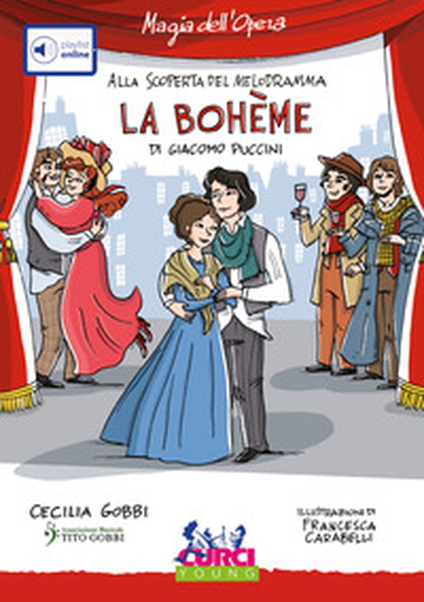 La Bohème di Giacomo Puccini - Librerie.coop La Bohème di Giacomo Puccini - Librerie.coop