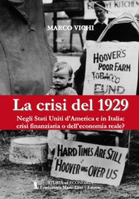 La crisi del 1929. Negli Stati Uniti d'America e in Italia: crisi finanziaria o dell'economia reale? - Librerie.coop