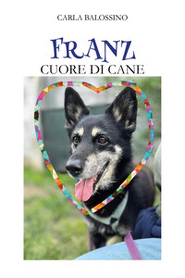 Franz. Cuore di cane - Librerie.coop Franz. Cuore di cane - Librerie.coop