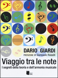 Viaggio tra le note. I segreti della teoria e dell'armonia musicale - Librerie.coop