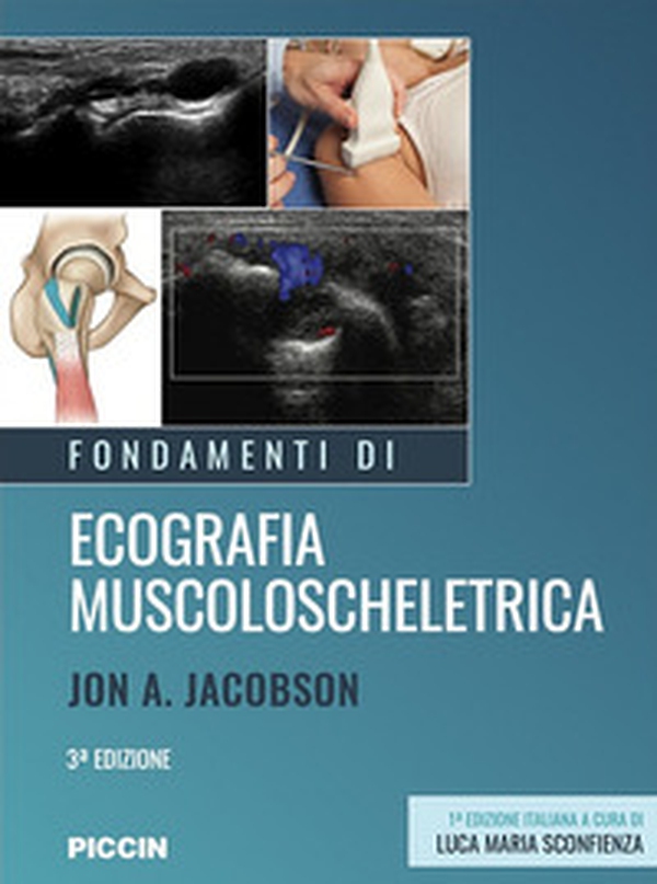 Fondamenti di ecografia muscoloscheletrica - Librerie.coop Fondamenti di ecografia muscoloscheletrica - Librerie.coop