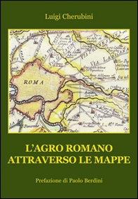L'Agro Romano attraverso le mappe - Librerie.coop