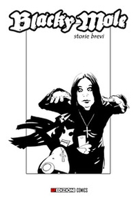 Blacky Mole. Storie brevi - Librerie.coop