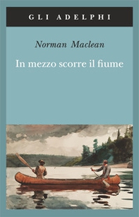 In mezzo scorre il fiume - Librerie.coop