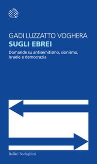 Sugli ebrei. Domande su antisemitismo, sionismo, Israele e democrazia - Librerie.coop