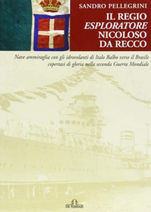 Il regio esploratore Nicoloso da Recco - Librerie.coop Il regio esploratore Nicoloso da Recco - Librerie.coop