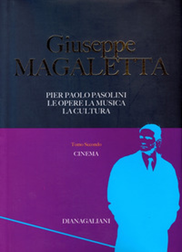 Pier Paolo Pasolini. Le opere, la musica, la cultura - Vol. 2 - Librerie.coop Pier Paolo Pasolini. Le opere, la musica, la cultura - Vol. 2 - Librerie.coop
