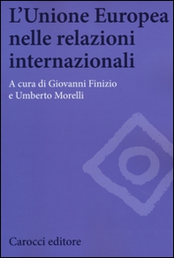 L'Unione Europea nelle relazioni internazionali - Librerie.coop