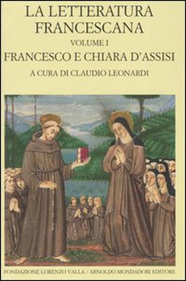 La letteratura francescana. Testo latino a fronte - Vol. 1 - Librerie.coop