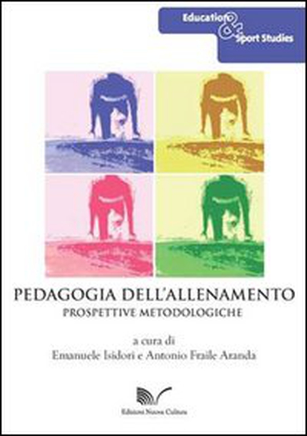 Pedagogia dell'allenamento. Prospettive metodologiche - Librerie.coop Pedagogia dell'allenamento. Prospettive metodologiche - Librerie.coop