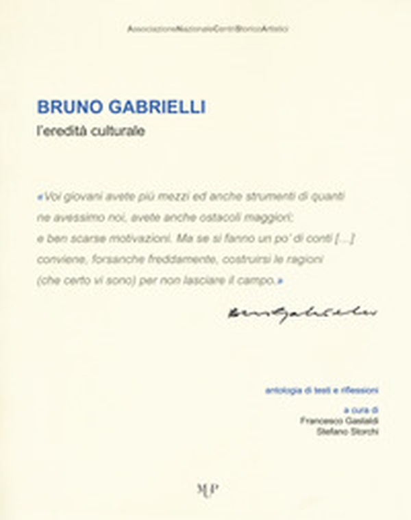 Bruno Gabrielli. L'eredità culturale - Librerie.coop Bruno Gabrielli. L'eredità culturale - Librerie.coop