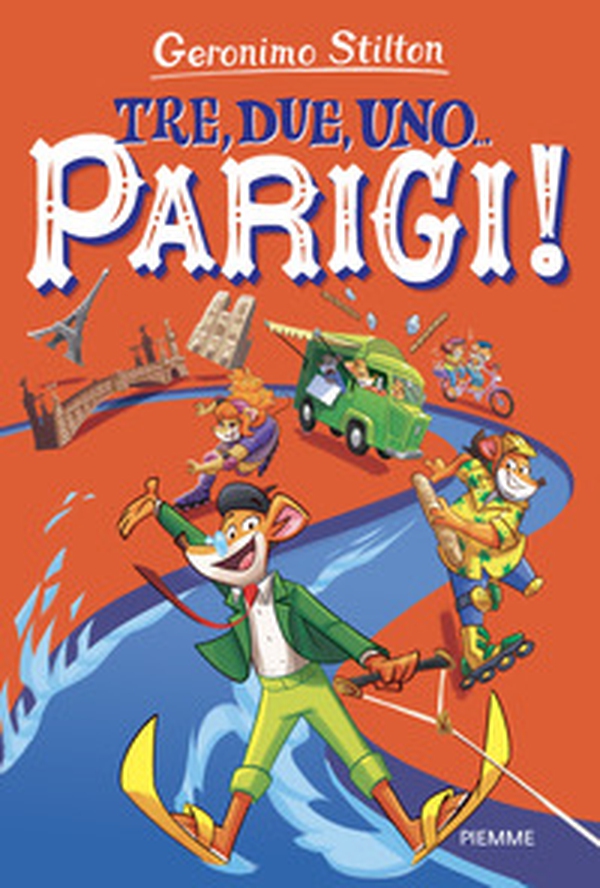 Tre, due, uno... Parigi! - Librerie.coop Tre, due, uno... Parigi! - Librerie.coop