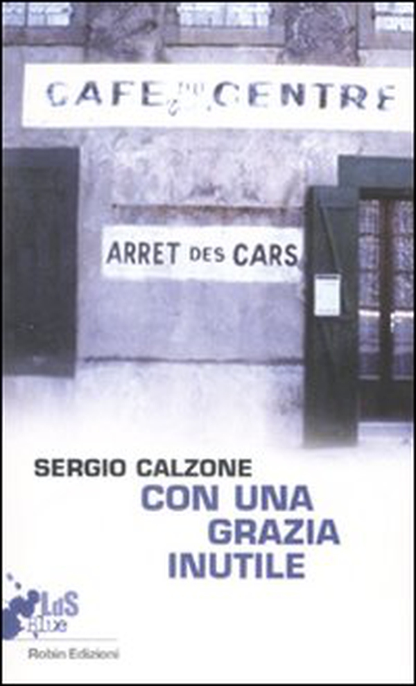 Con una grazia inutile - Librerie.coop Con una grazia inutile - Librerie.coop