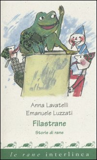 Filastrane. Storie di rane - Librerie.coop Filastrane. Storie di rane - Librerie.coop