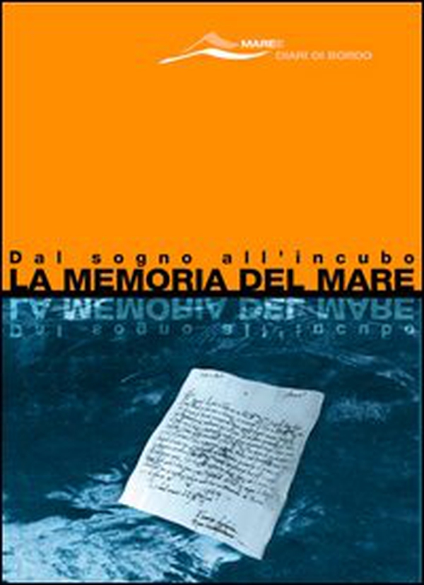 La memoria del mare. Dal sogno all'incubo - Librerie.coop La memoria del mare. Dal sogno all'incubo - Librerie.coop