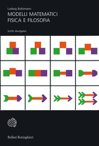 Modelli matematici, fisica e filosofia. Scritti divulgativi - Librerie.coop