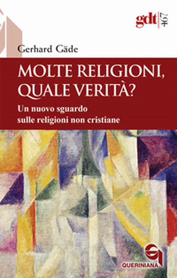 Molte religioni, quale verità? Un nuovo sguardo sulle religioni non cristiane - Librerie.coop Molte religioni, quale verità? Un nuovo sguardo sulle religioni non cristiane - Librerie.coop
